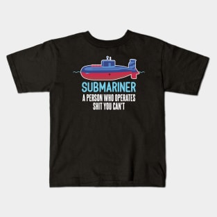 Submariner Definition Pigboat Submersible Nuclear Uboat Kids T-Shirt